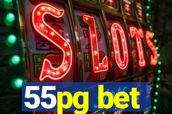 55pg bet